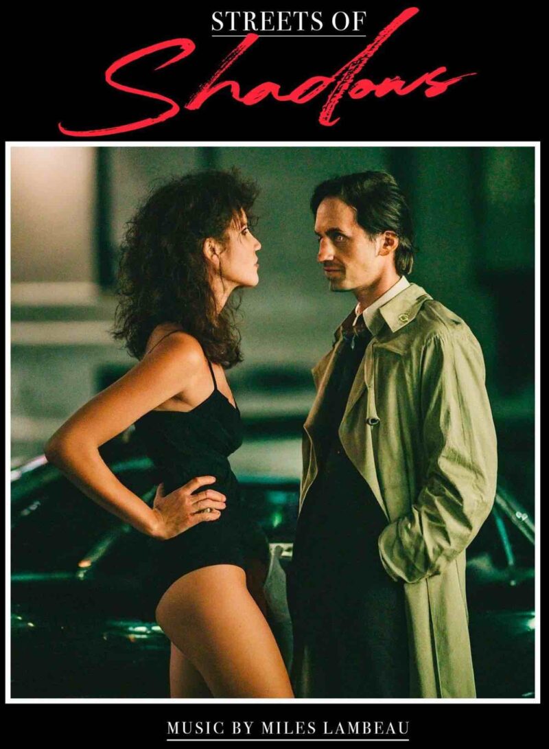 The Cinematic Genius of Miles Lambeau and "Streets of Shadows"
