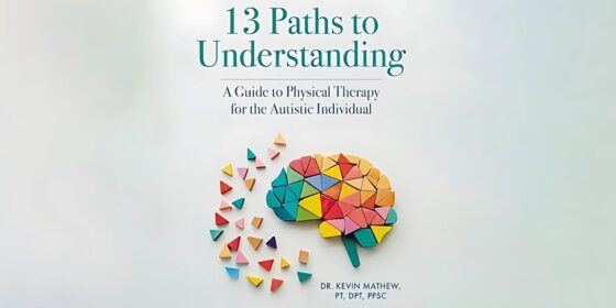 13 Paths to Understanding Transformative Approaches in Physical Therapy for Autistic Individuals